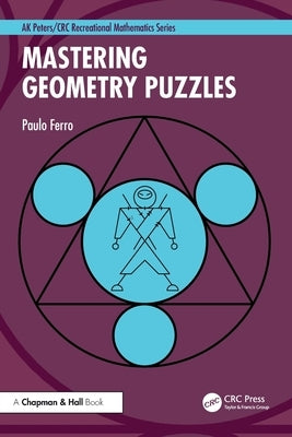 Mastering Geometry Puzzles by Ferro, Paulo