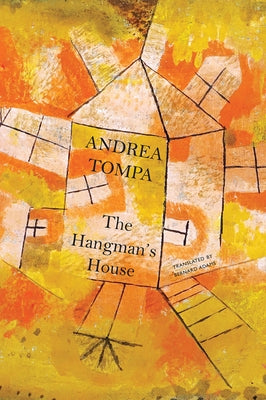 The Hangman's House by Tompa, Andrea