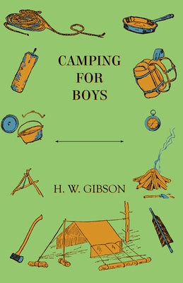 Camping for Boys by Gibson, H. W.