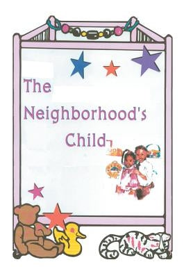 The Neighborhood's Child by Caranda, Peggy Seeney