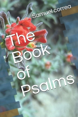 The Book of Psalms by Correa, Samuel
