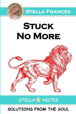 Stuck No More by Frances, Stella