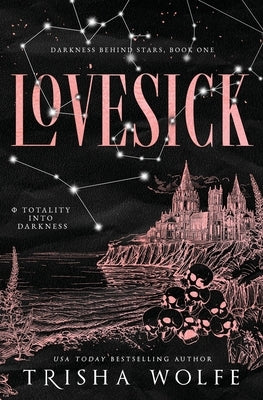 Lovesick (Darkness Behind Stars) by Wolfe, Trisha