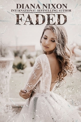 Faded by Nixon, Diana