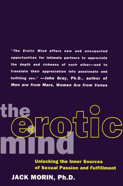 The Erotic Mind by Morin, Jack