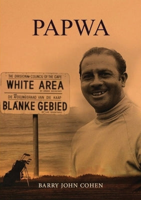 Papwa by Cohen, Barry John