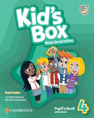 Kid's Box New Generation Level 4 Pupil's Book with eBook British English by Nixon, Caroline