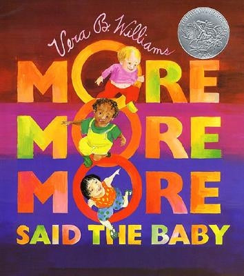 More More More, Said the Baby by Williams, Vera B.