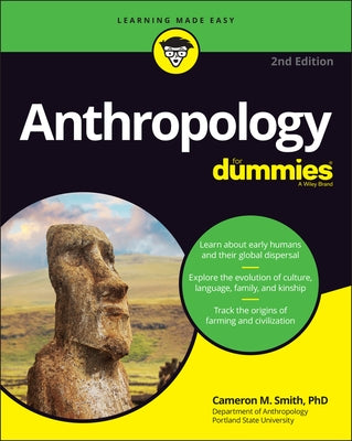 Anthropology for Dummies by Smith, Cameron M.
