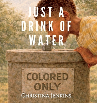 Just a Drink of Water by Jenkins, Christina