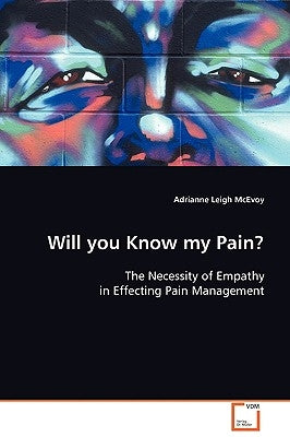 Will You Know my Pain? by McEvoy, Adrianne Leigh