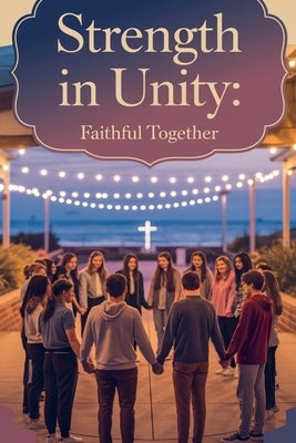 Strength in Unity by Elena Matthews