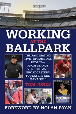 Working at the Ballpark by Jones, Tom