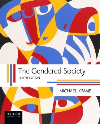 The Gendered Society by Kimmel, Michael