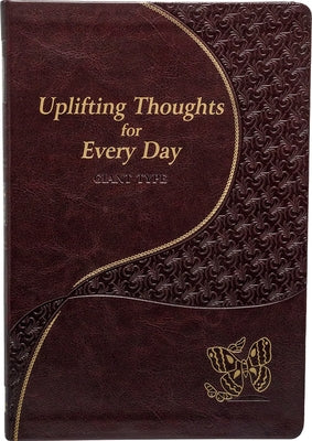 Uplifting Thoughts for Every Day by Catoir, John