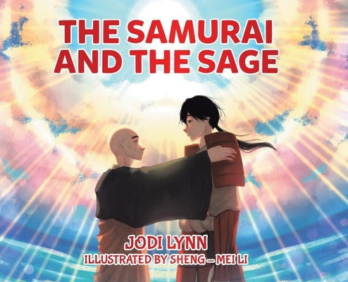 The Samurai and the Sage by Lynn, Jodi