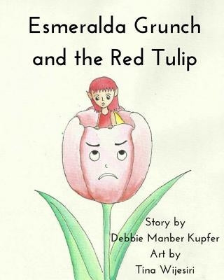 Esmeralda Grunch and the Red Tulip by Wijesiri, Tina