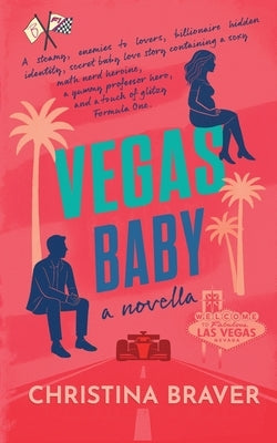Vegas Baby by Braver, Christina