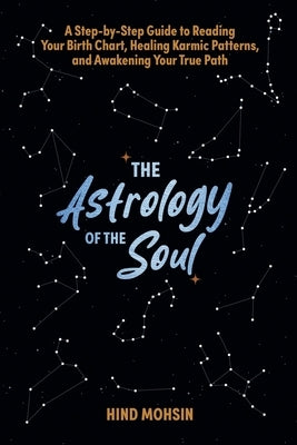 The Astrology of the Soul by Mohsin, Hind