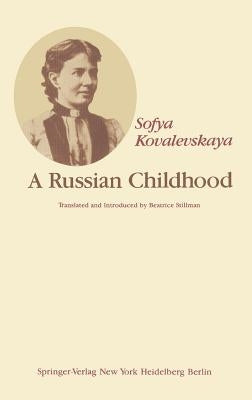 A Russian Childhood by Kochina, P. y.