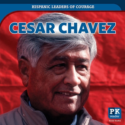 Cesar Chavez by Knopp, Ezra E.