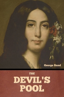 The Devil's Pool by Sand, George