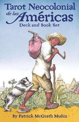 Tarot Neocolonial de Las Américas by Muñiz, Patrick McGrath