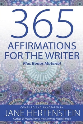 365 Affirmations for the Writer by Hertenstein, Jane