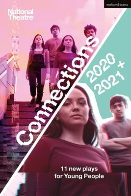 National Theatre Connections 2021: 11 Plays for Young People by Battye, Miriam