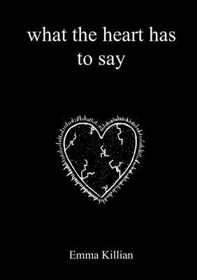 what the heart has to say by Killian, Emma