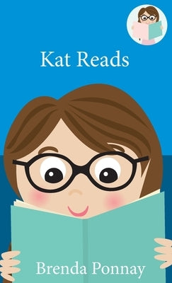 Kat Reads by Ponnay, Brenda