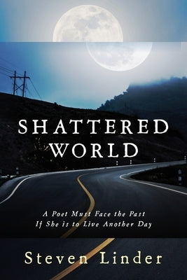 Shattered World by Linder, Steven