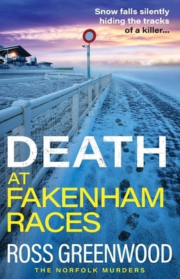 Death at Fakenham Races by Greenwood, Ross