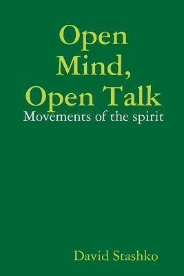 Open Mind, Open Talk by Stashko, David
