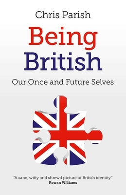 Being British by Parish, Chris