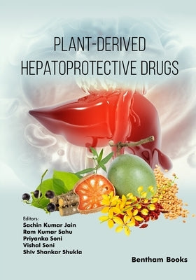 Plant-derived Hepatoprotective Drugs by Sahu, Ram Kumar