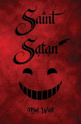 Saint Satan by Wolf, Maf