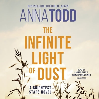 The Infinite Light of Dust by Todd, Anna