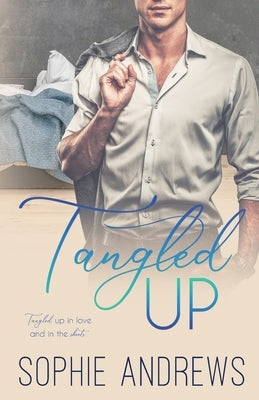 Tangled Up by Andrews, Sophie