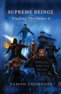 Supreme Beingz: Finding The Inner G 2nd Edition by Thompson, Damon
