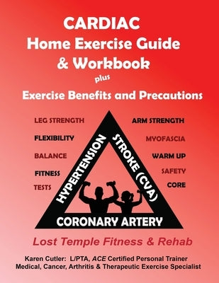 Cardiac: Exercise Benefits & Precautions by Cutler, Karen