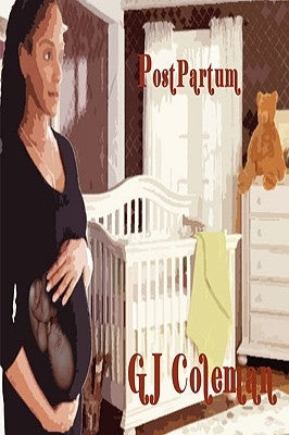 Postpartum by Coleman, Gj