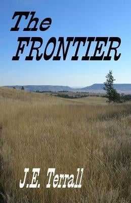 The Frontier by Terrall, J. E.