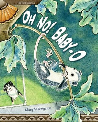 Oh No! Baby-O by Livingston, Mary a.