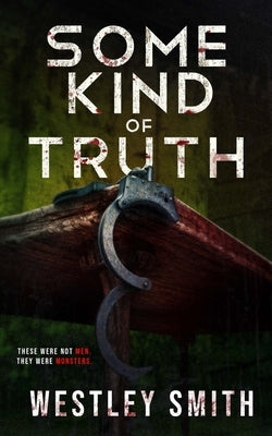 Some Kind of Truth by Smith, Westley