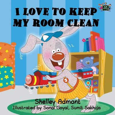 I Love to Keep My Room Clean by Admont, Shelley