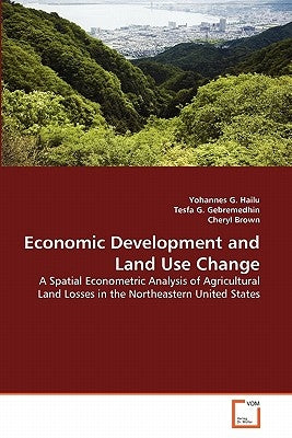 Economic Development and Land Use Change by Hailu, Yohannes G.