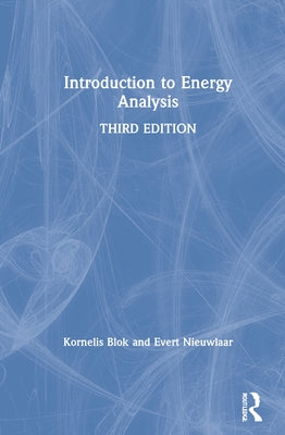 Introduction to Energy Analysis by Blok, Kornelis