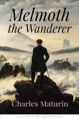 Melmoth the Wanderer by Maturin, Charles