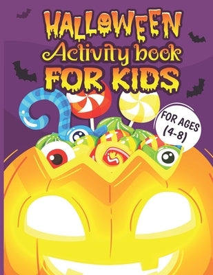 Halloween Activity Books For Kids 4-8: A Funny Pumpkin Kids Halloween Coloring Activity Book for Learning, Word Search, Mazes, Sudoku, Tic Tac Toe and by Madhov, Parth